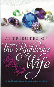 ATTRIBUTES OF THE RIGHTEOUS WIFE