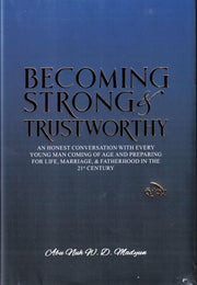 BECOMING STRONG & TRUSTWORTHY