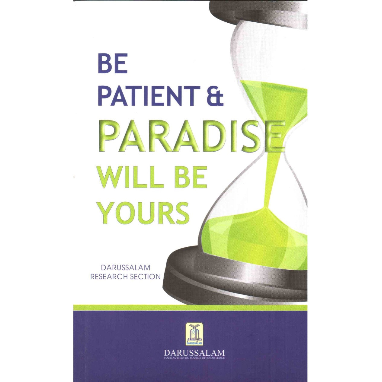 BE PATIENT AND PARADISE WILL BE YOURS
