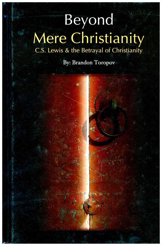BEYOND MERE CHRISTIANITY