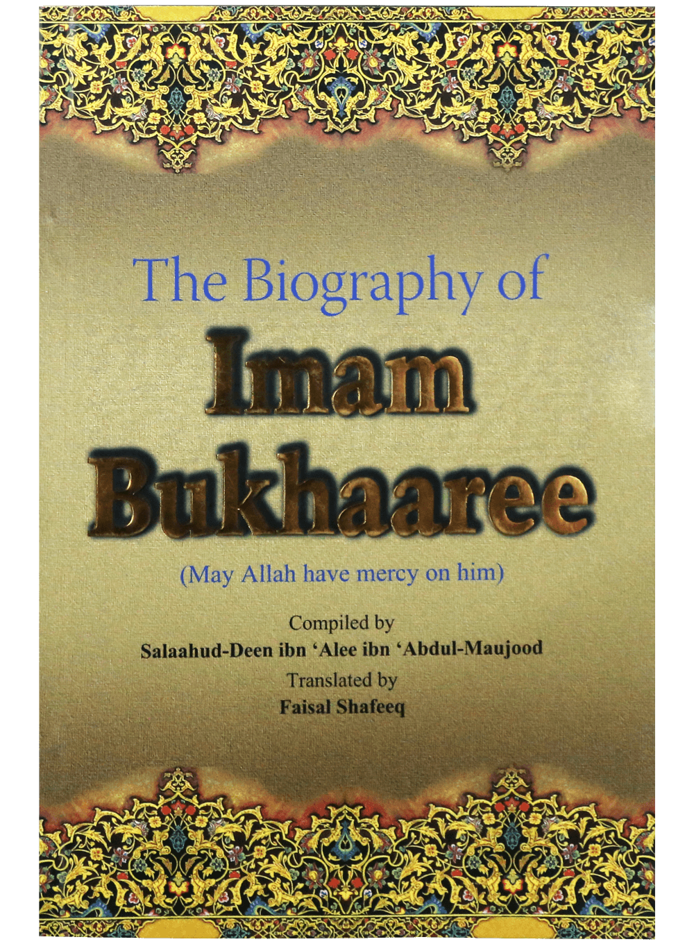 BIOGRAPHY OF IMAM BUKHAREE