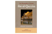 BIOGRAPHY OF IMAM IBN AL QAYYIM