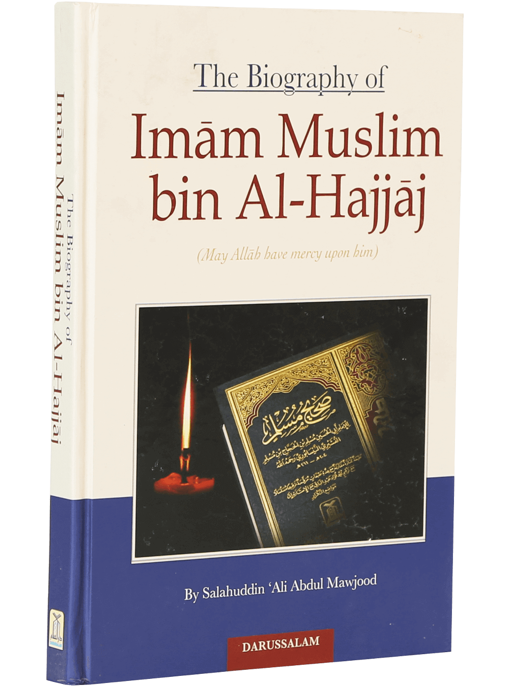 BIOGRAPHY OF IMAM MUSLIM BIN HAJJAJ