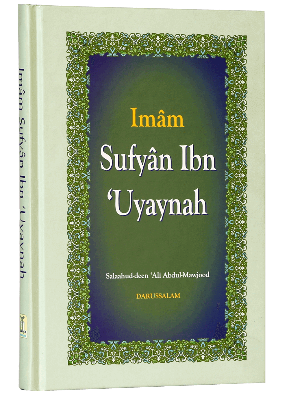BIOGRAPHY OF IMAM SUFYAN BIN UYAYNAH