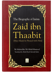 BIOGRAPHY OF ZAID IBN THABIT (RA)