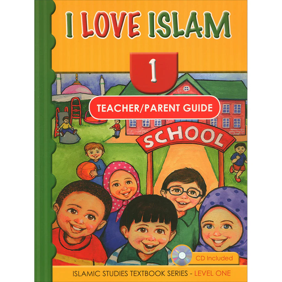 I LOVE ISLAM TEACHER GUIDE GRADE/LEVEL 1