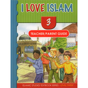 I LOVE ISLAM TEACHER GUIDE GRADE/LEVEL 3