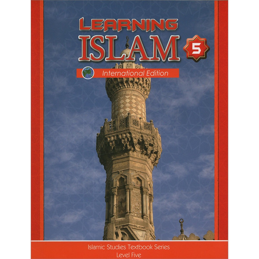 Learning Islam Textbook: Level 5 (11th Grade, Weekend/International Edition)