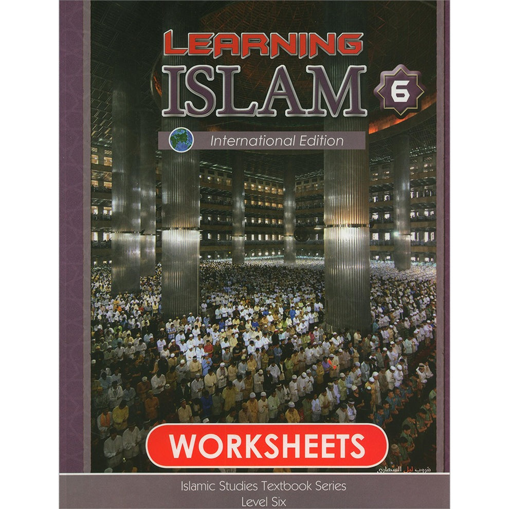 Learning Islam Workbook: Level 6 (12th Grade) Weekend/International Edition