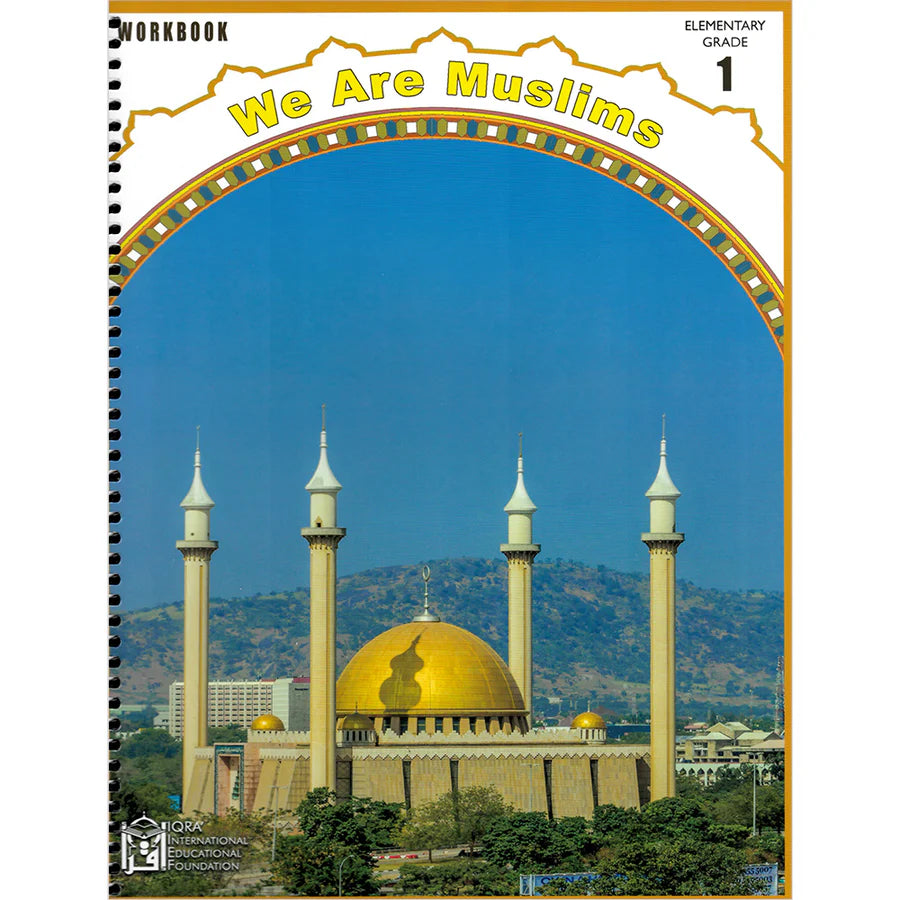 WE ARE MUSLIMS WORKBOOK GRADE 1