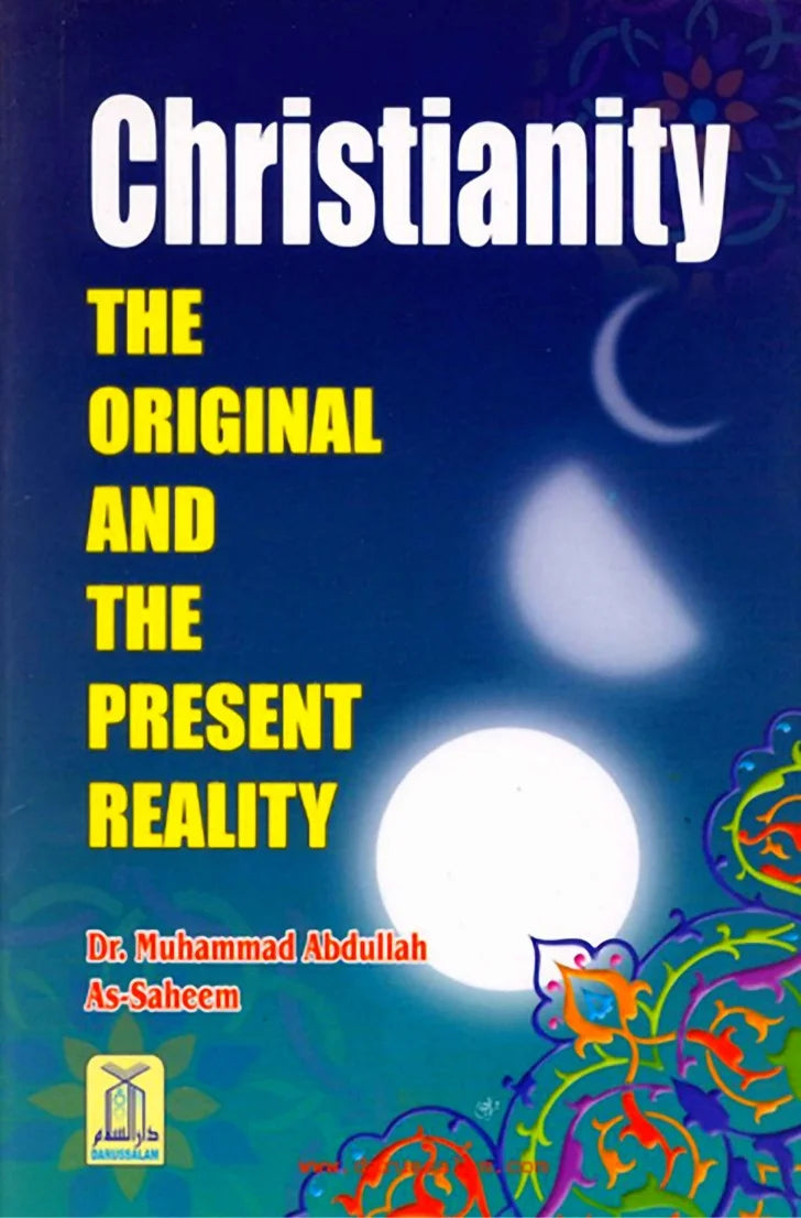 CHRISTIANITY THE ORIGINAL & PRESENT REALITY