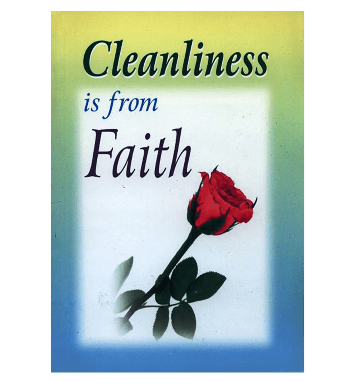 CLEANLINESS IS FROM FAITH