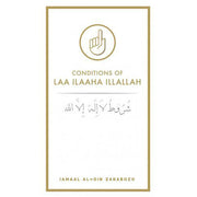 CONDITIONS OF LAA ILAAHA ILLALLAH