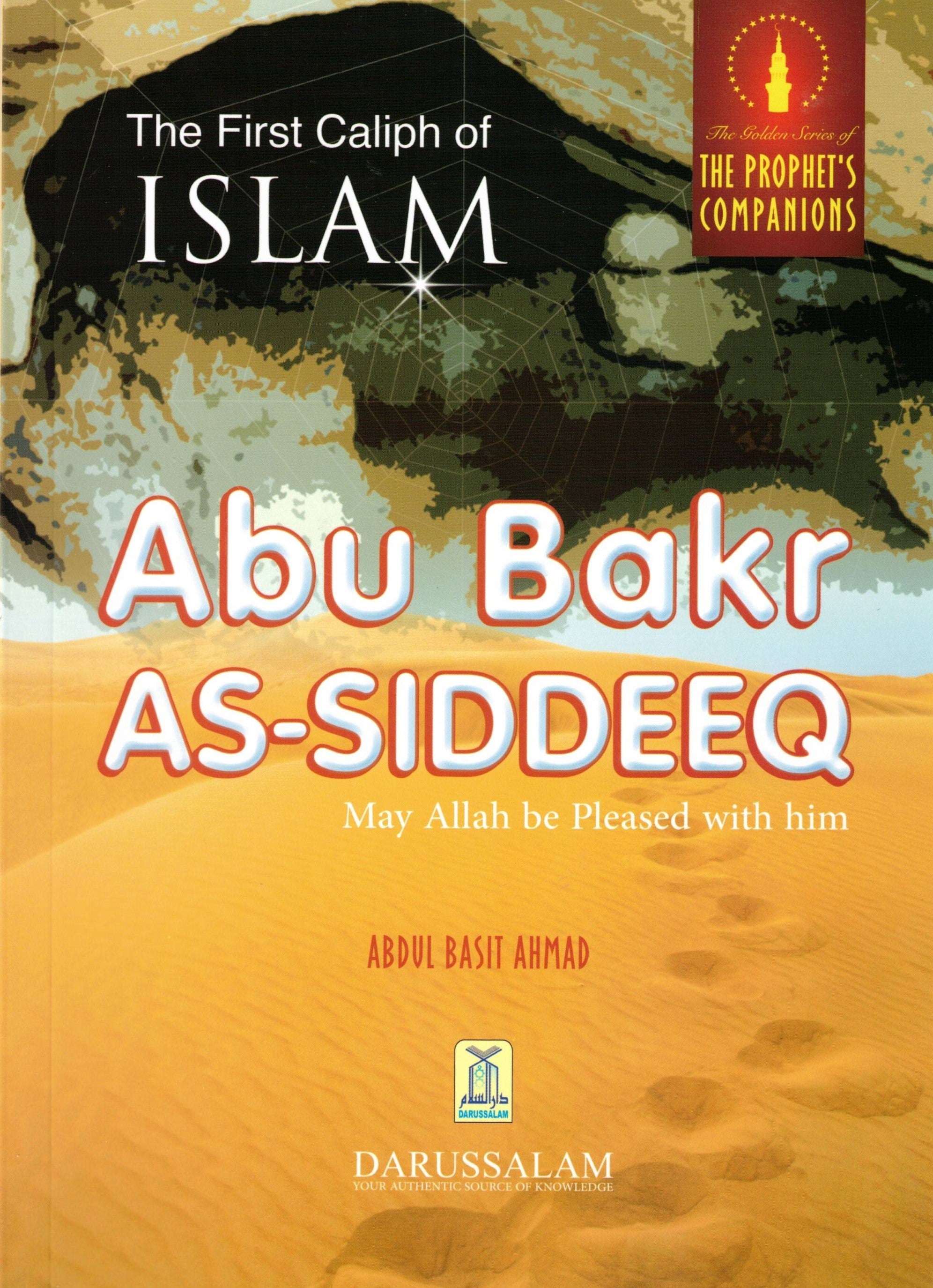 THE FIRST CALIPH OF ISLAM ABU BAR AS-SIDDEEQ