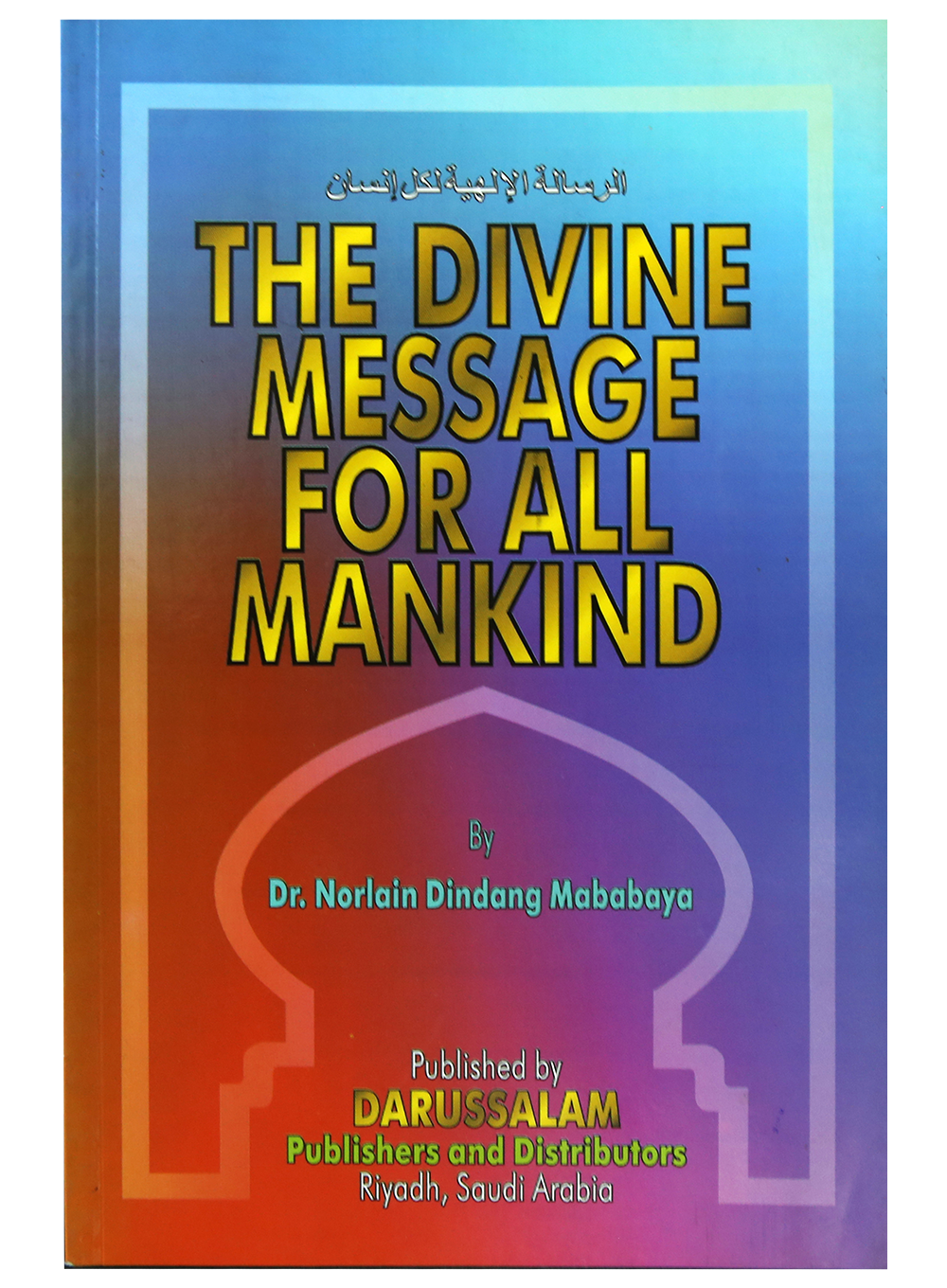 DIVINE MESSAGE FOR ALL MANKIND