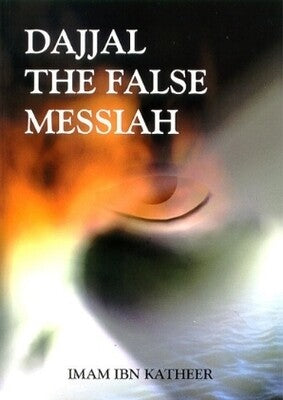 DAJJAL THE FALSE MESSIAH