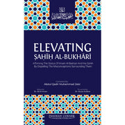 ELEVATING SAHIH AL-BUKHARI