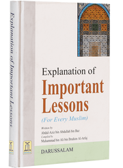 EXPLANATION OF IMPORTANT LESSONS FOR EVERY MUSLIM (HARD COVER)
