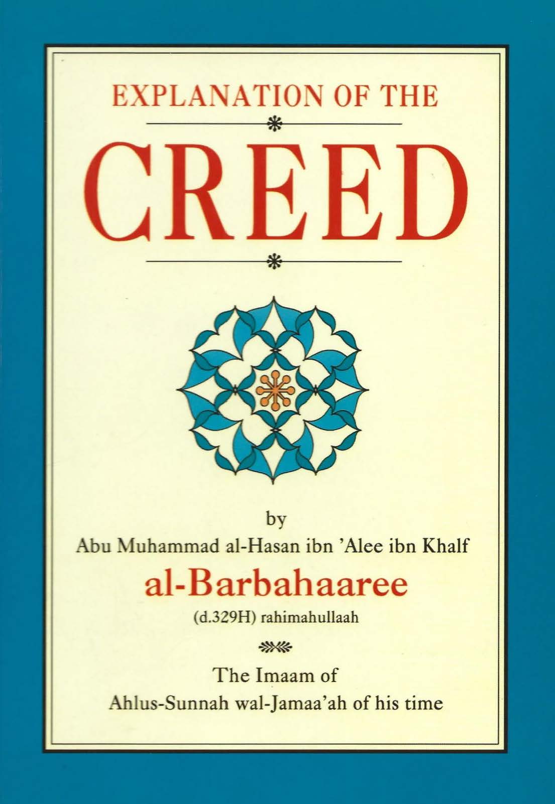 EXPLANATION OF THE CREED BY AL BARBAHAREE