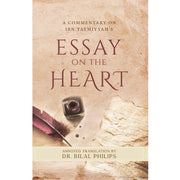 ESSAY ON THE HEART, 
A COMMENTARY ON IBN TAYMIYYAH'S