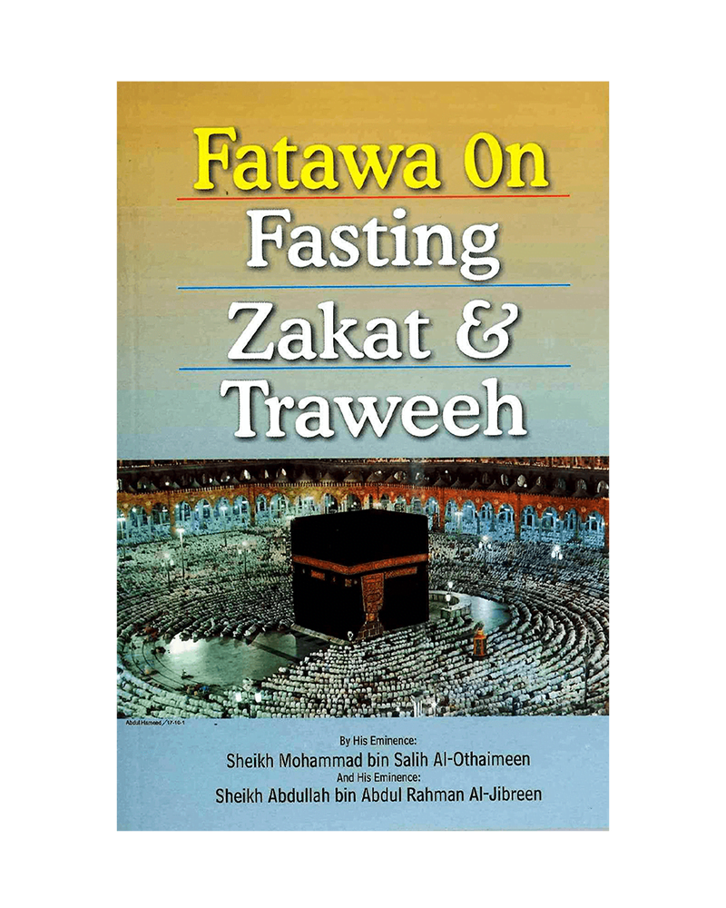 FATAWA ON FASTING ZAKAT AND TARAWEEH BY SHAYKH UTHAIMEEN