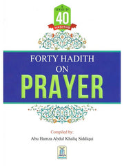 FORTY HADITH ON PRAYER