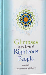 GLIMPSES OF THE LIVES OF RIGHTEOUS PEOPLE