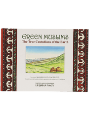 GREEN MUSLIM TRUE CUSTODIANS OF THE EARTH