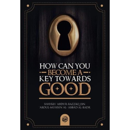 HOW CAN YOU BECOME A KEY TOWARDS GOOD