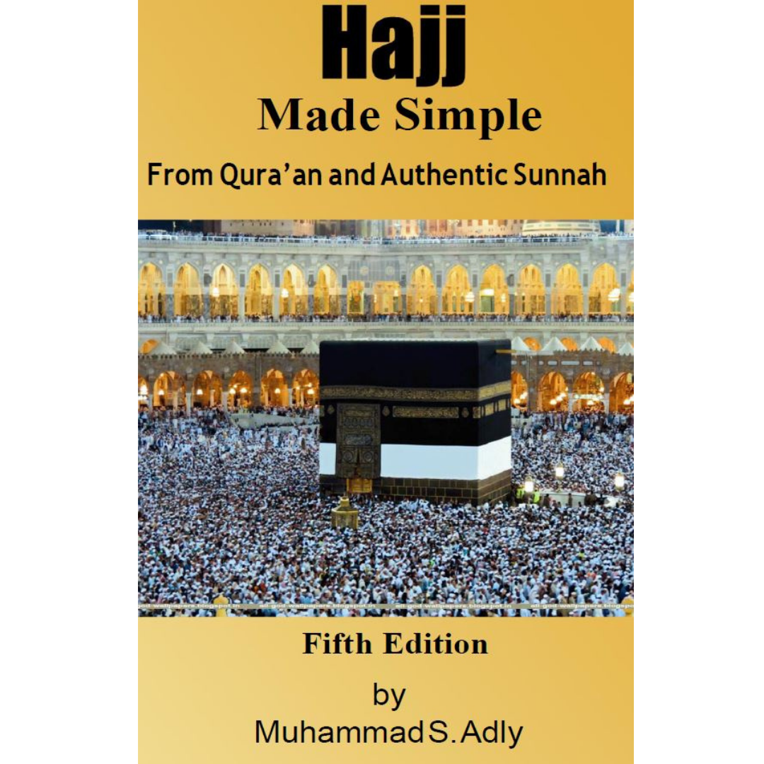 HAJJ MADE SIMPLE FROM QURAAN & AUTHENTIC SUNNAH