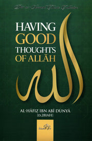 HAVING GOOD THOUGHTS OF ALLAH