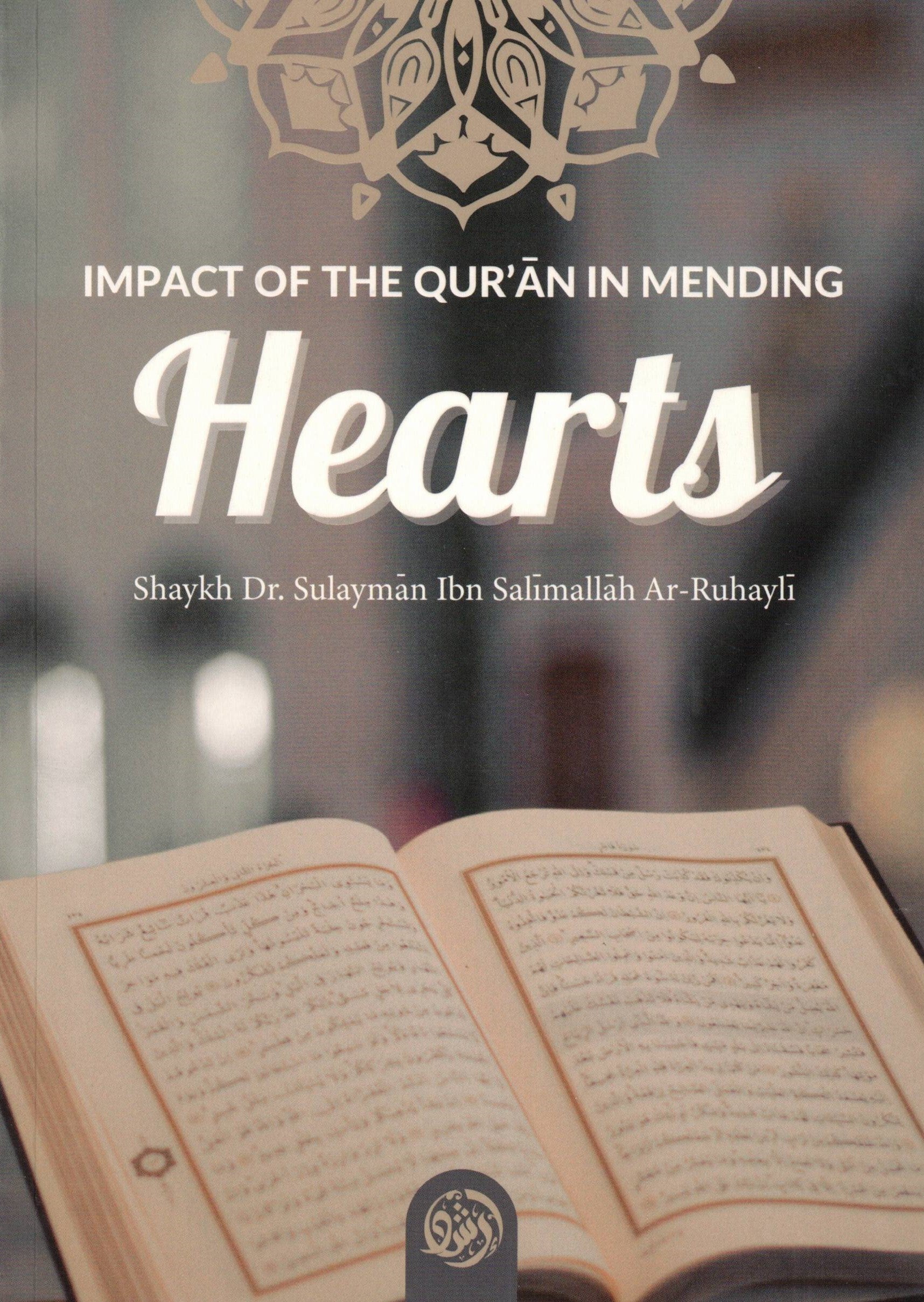 IMPACT OF THE QURAN IN MENDING HEARTS