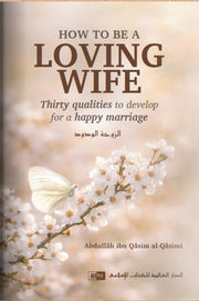 How to be a Loving Wife