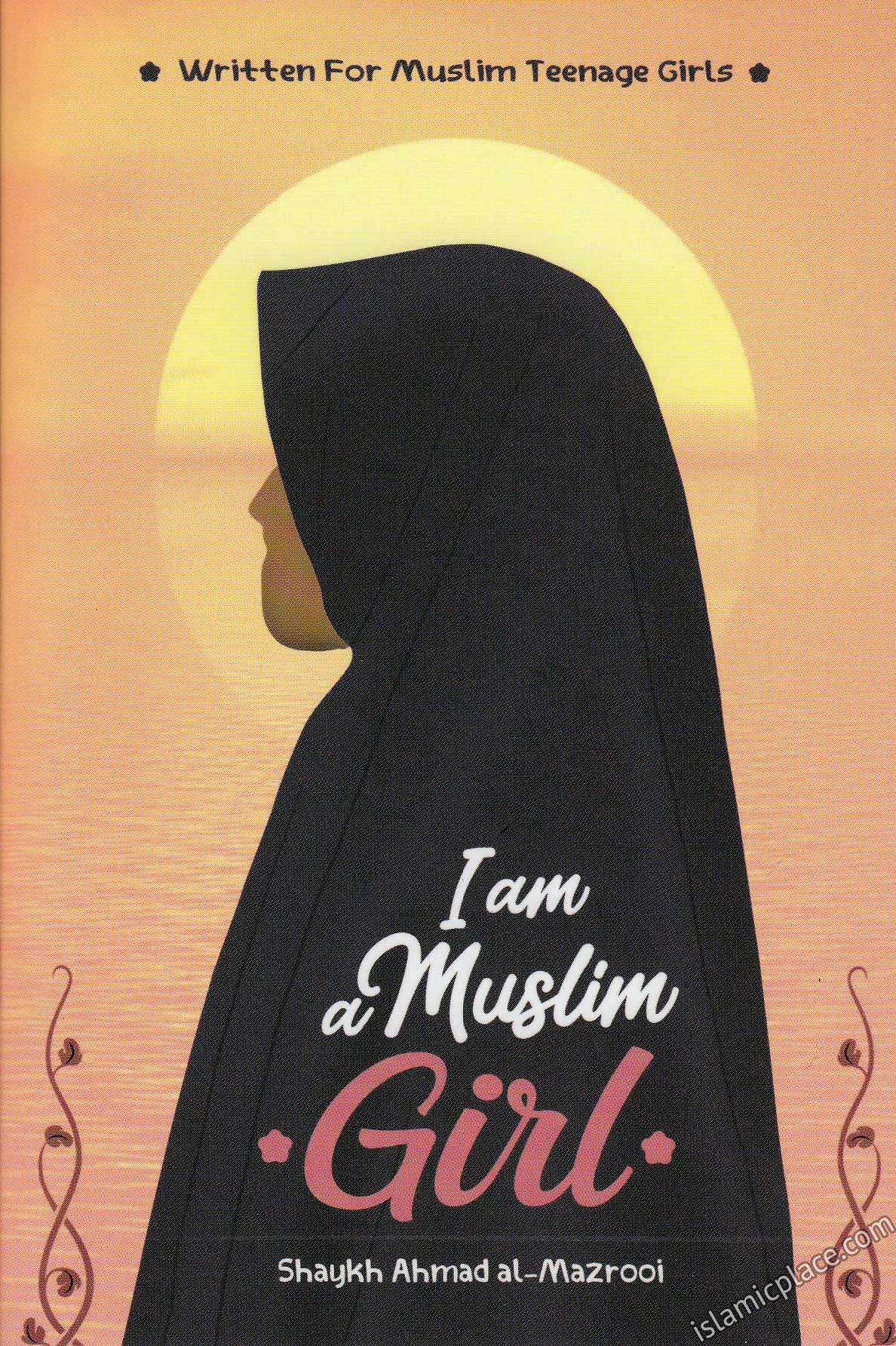 I AM A MUSLIM GIRL