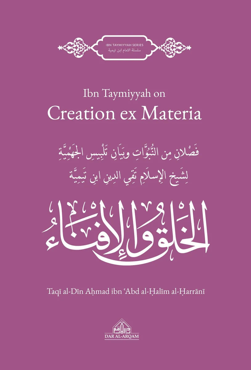 IBN TAYMIYYAH ON CREATION OF MATERIA