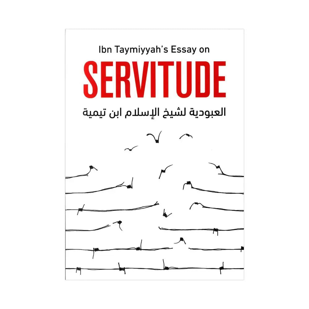 IBN TAYMIYYAH'S ESSAY ON SERVITUDE