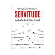 IBN TAYMIYYAH'S ESSAY ON SERVITUDE