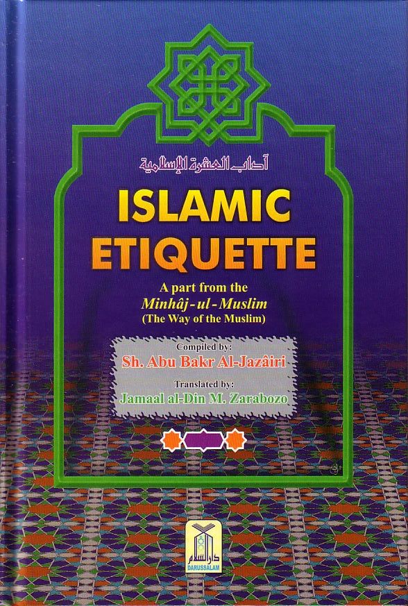 ISLAMIC ETIQUETTES - A PART FROM THE MINHAJ-UL-MUSLIM