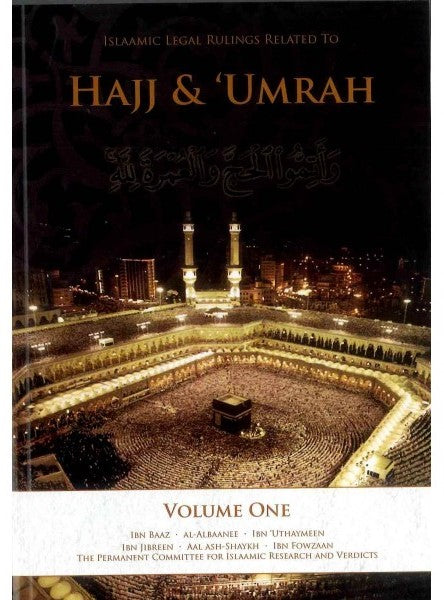 ISLAMIC LEGAL RULINGS RELATED TO HAJJ AND UMRAH