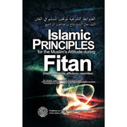 ISLAMIC PRINCIPLES FOR MUSLIM'S ATTITUDE DURING FITAN