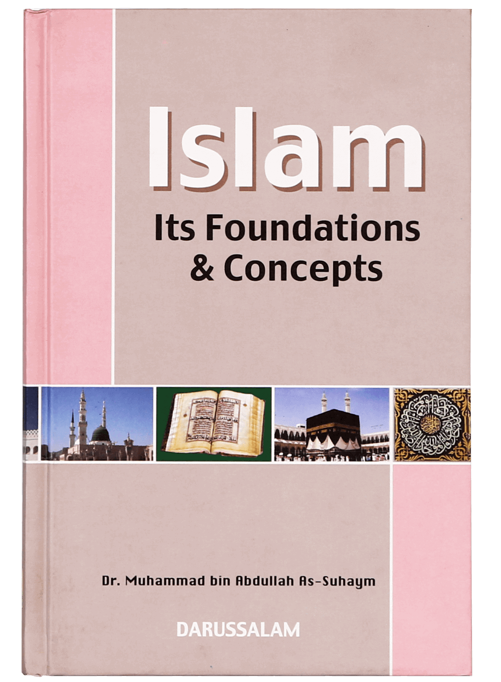 ISLAM ITS FOUNDATIONS AND CONCEPTS