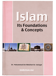 ISLAM ITS FOUNDATIONS AND CONCEPTS