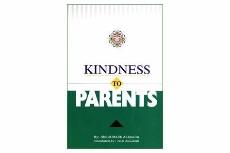 KINDNESS TOO PARENTS