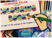 LEARNING ISLAM THROUGH COLOURING - BOOK 2