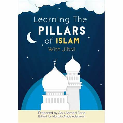 LEARNING THE PILLARS OF ISLAM