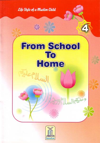 LIFE STYLE OF A MUSLIM CHILD: FROM SCHOOL TO HOME