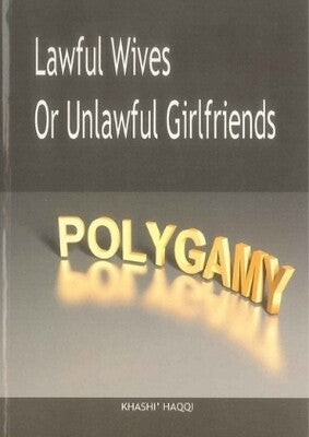 LAWFUL WIVES OR UNLAWFUL GIRLFRIENDS, POLYGAMY