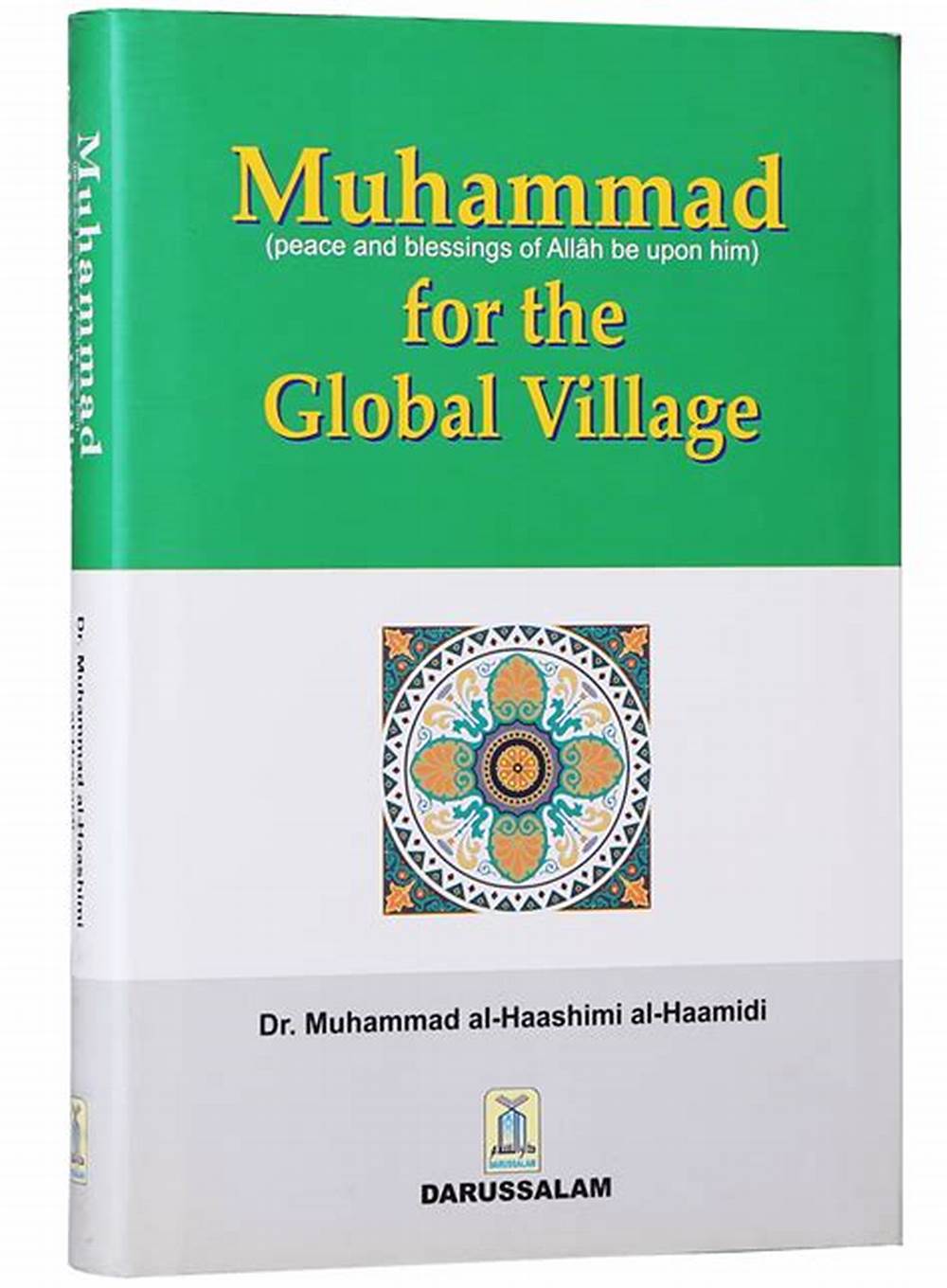 MUHAMMAD (SAW) FOR THE GLOBAL VILLAGE