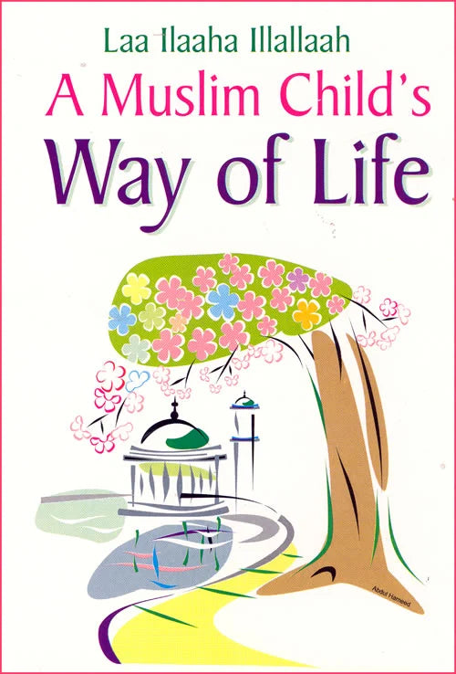 MUSLIM CHILD'S WAY OF LIFE