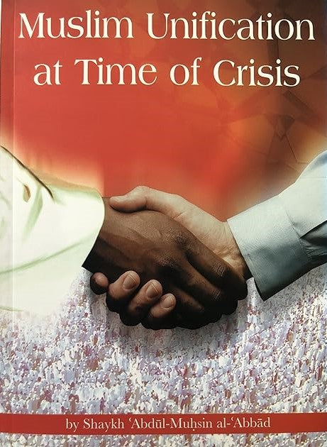 MUSLIM UNIFICATION AT TIMES OF CRISIS